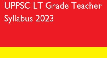 UP LT Grade Teacher Syllabus 2023 सिलेबस