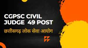 CGPSC Civil Judge 49 POST 2023 New Govt Job Notification News Out
