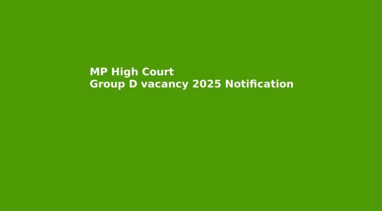 mp high court group d vacancy 2025 notification
